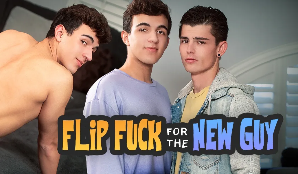 HS FlipFuckfortheNewGuy SethPeterson MatthewGrey